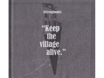 Stereophonics ‎– Keep The Village Alive