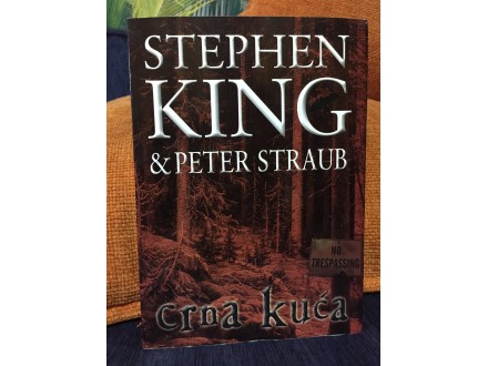 Stiven King i Piter Straub CRNA KUĆA