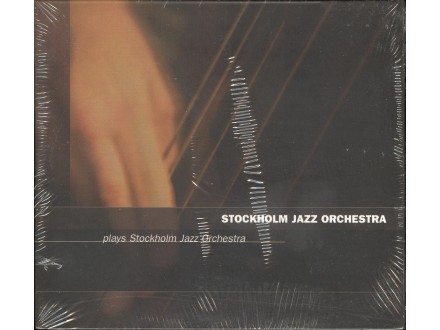 Stockholm Jazz Orchestra Plays Stockholm Jazz Orchestra