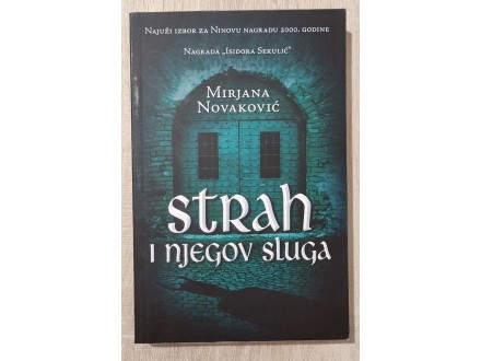 Strah i njegov sluga - Mirjana Novaković