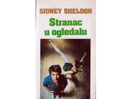 Stranac u ogledalu - Sidnay Sheldon