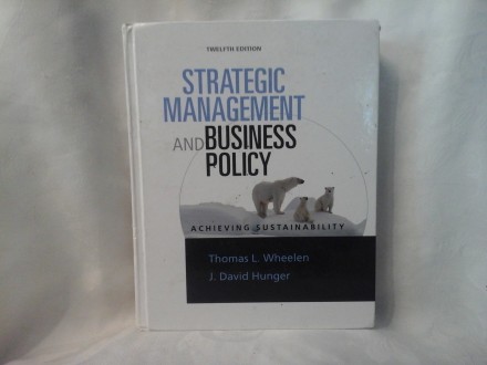 Strategic management and business policy Thomas Wheelen