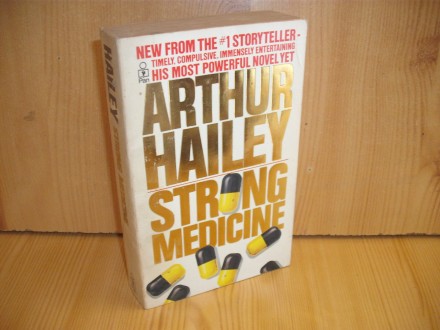 Strong medicine - Arthur Hailey
