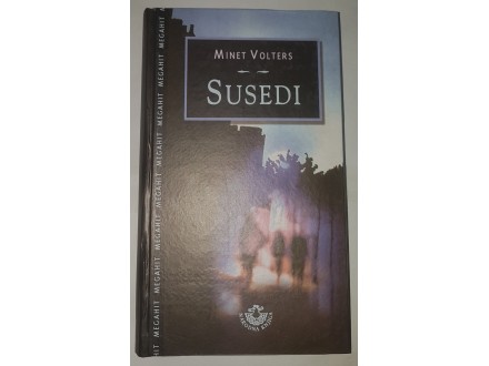Susedi – Minet Volters