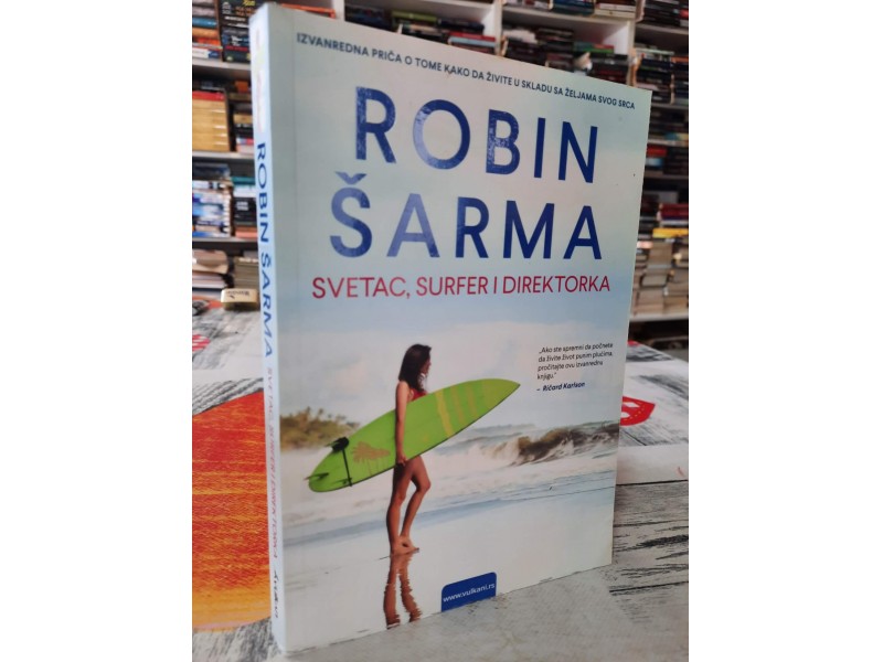 Svetac surfer i direktorka - Robin Šarma