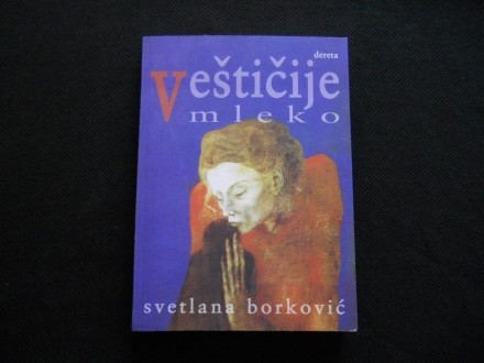 Svetlana Borković VEŠTIČIJE MLEKO