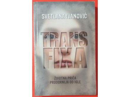 Svetlana Ivanović - TRANSFIXA