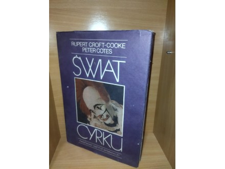 Swiat cyrku - Rupert Croft Cooke , Peter Cotes