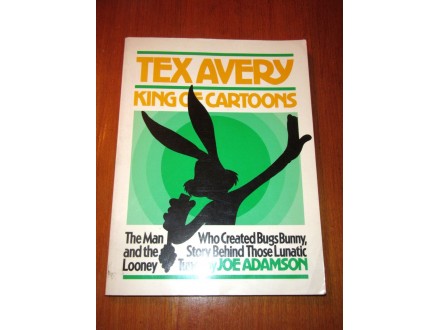 TEX AVERY - King of cartoons