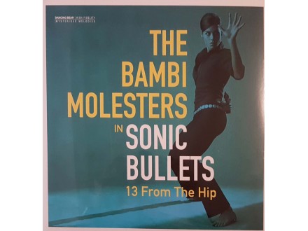 THE BAMBI MOLESTERS - SONIC BULLETS