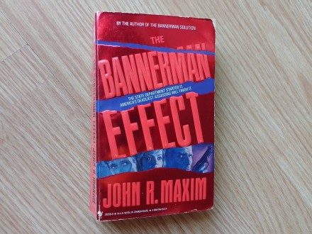 THE BANNERMAN EFFECT, John R. Maxim