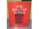 THE BELLS OF RUSSIA History and Technology slika 1