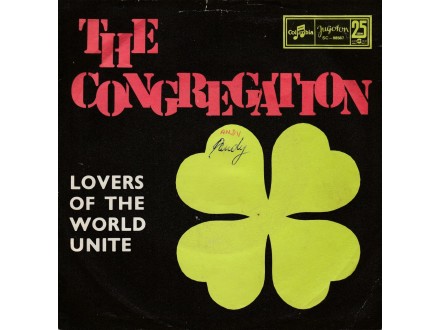THE CONGREGATION - Lovers Of The World Unite