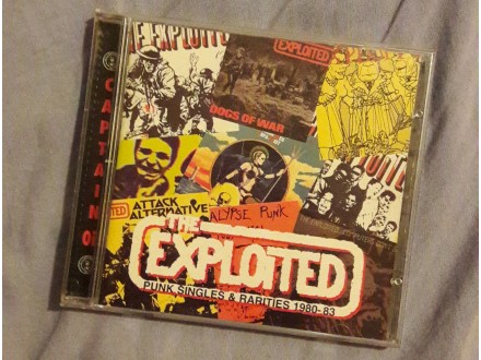 THE EXPLOITED - PUNK SINGLES AND RARITIES 1980-1983