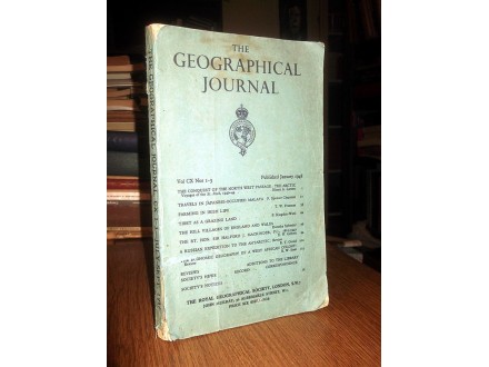 THE GEOGRAPHICAL JOURNAL (Vol. CX, Nos 1-3, 1947)