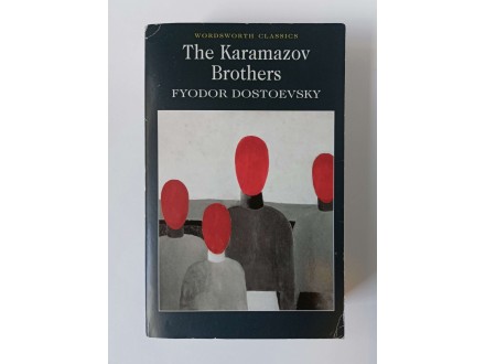 THE KARAMAZOV BROTHERS - Fyodor Dostoevsky