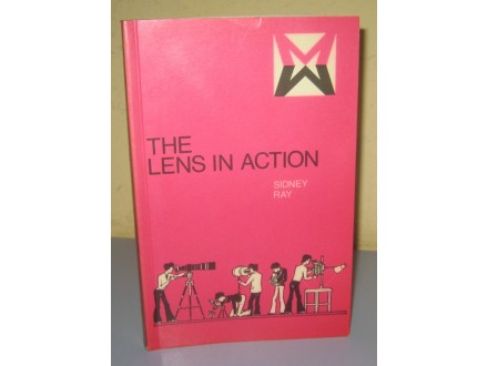 THE LENS IN ACTION Sidney Ray