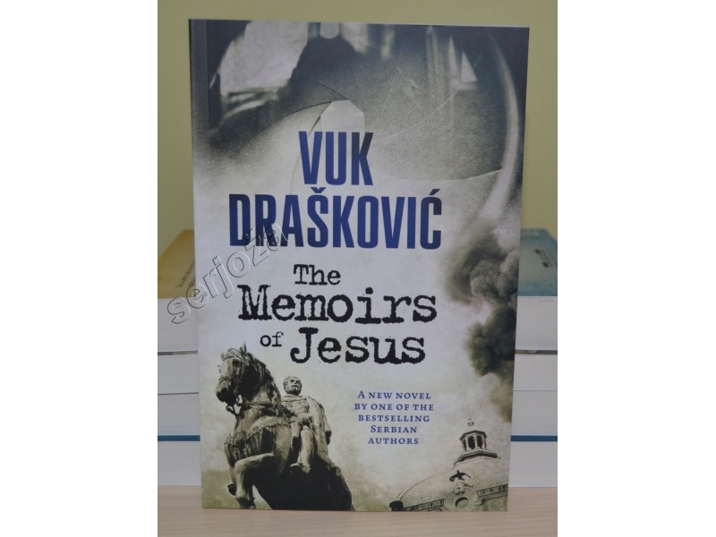 THE MEMOIRS OF JESUS, Vuk Drašković, NOVO