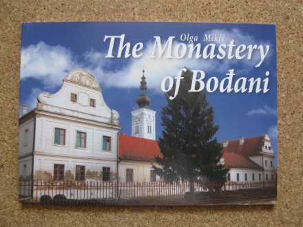 THE MONASTERY OF BOĐANI, Olga Mikić