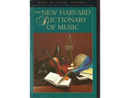 THE NEW HARVARD DICTIONARY OF MUSIC