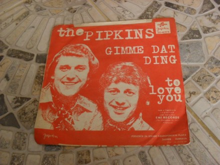 THE PIPKINS - Gimme Dat Ding
