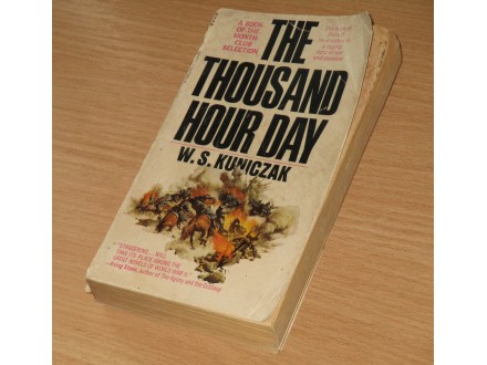 THE THOUSAND HOUR DAY - W. S. KUNICZAK