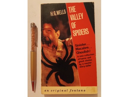 THE VALLEY OF SPIDERS - H. G. WELLS