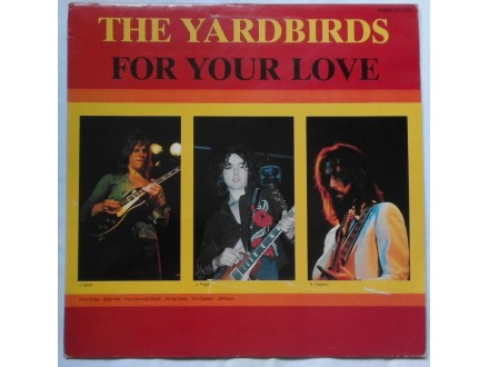 THE  YARDBIRDS  -  FOR  YOUR  LOVE