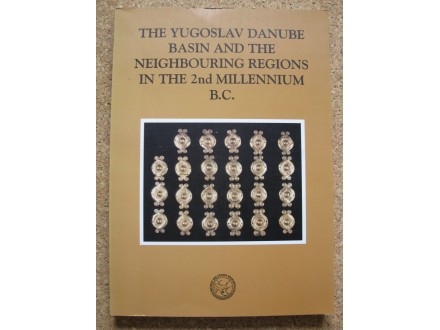 THE YUGOSLAV DANUBE BASIN AND THE NEIGHBOURING REGIONS