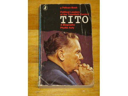 TITO A biography by Phyllis Auty
