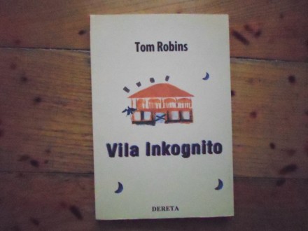 TOM ROBINS - VILA INKOGNITO