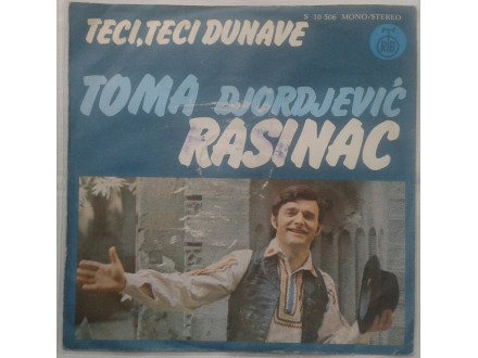 TOMA DJORDJEVIC RASINAC - Teci, teci Dunave
