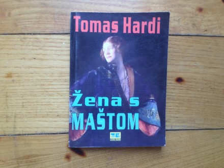 TOMAS HARDI - ŽENA S MAŠTOM