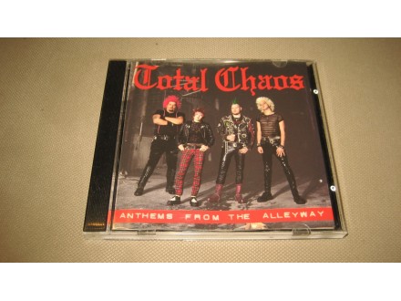 TOTAL CHAOS - ANTHEMS FROM THE ALLYWAY CD