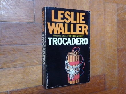 TROCADÉRO, Leslie Waller