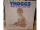 TROGGS - With A Girl Like You slika 1