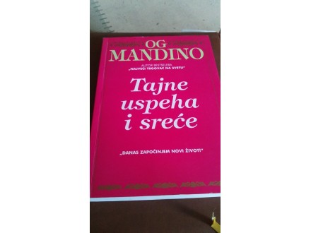 Tajne uspeha i srece-Og Mandino
