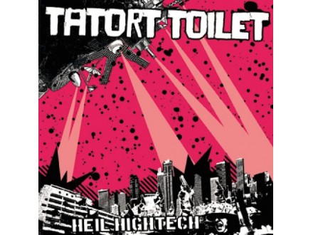 Tatort Toilet - Heil Hightech