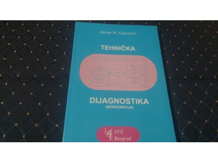 Tehnicka dijagnostika(Monografija) /S.Scepanovic