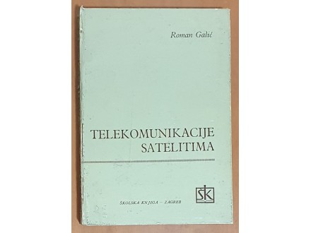 Telekomunikacije satelitima - Roman Galić
