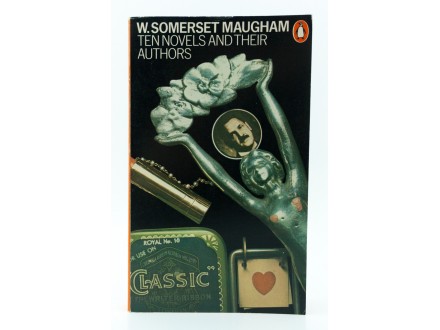 Ten Novels And Their Authors, W. Somerset Maugham