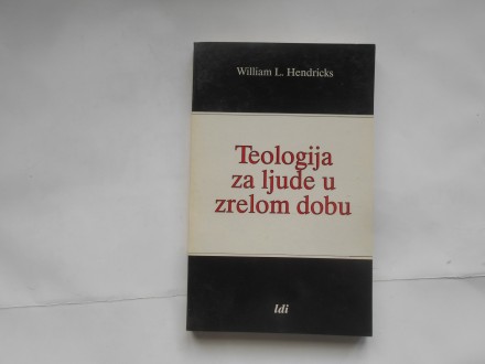 Teologija za ljude u zrelom dobu, V.Hendriks, LDI