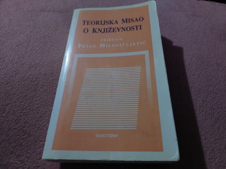 Teorijska misao o književnosti Petar Milosavljević