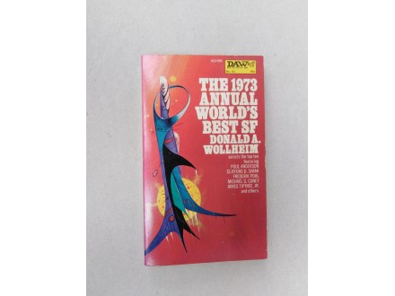 The 1973 Annual World`s Best SF