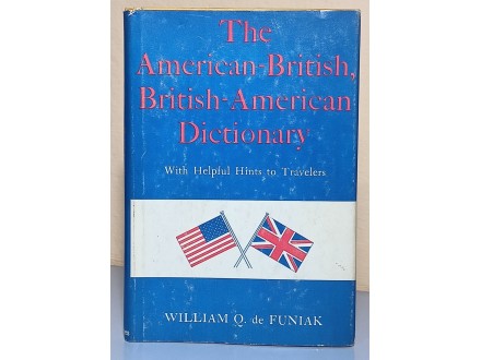 The American - British , British - American Dictionary