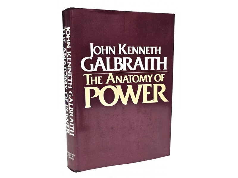 The Anatomy of Power - John Kenneth Galbraith