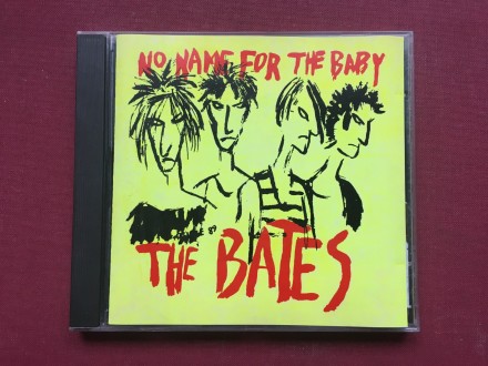 The Bates - NO NAME FOR THE BABY   1989