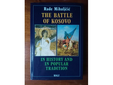 The Battle of Kosovo, Rade Mihaljčić