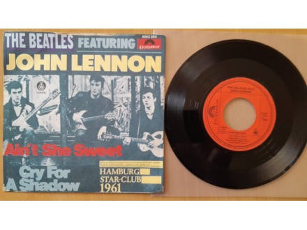 The Beatles Featuring John Lennon ‎– Ain`t She Sweet