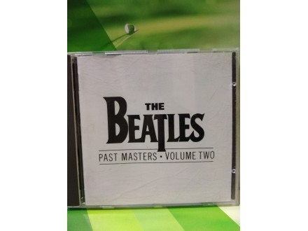 The Beatles - Past Masters / Volume Two